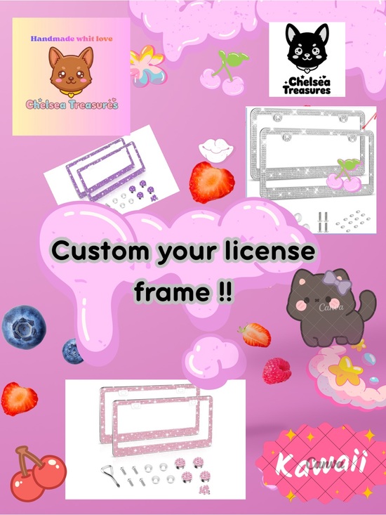 Hand Crafted Accessories - Custom whit me your License Plate Frame Kawaii !!!!